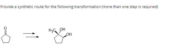 Solved Provide a synthetic route for the following | Chegg.com