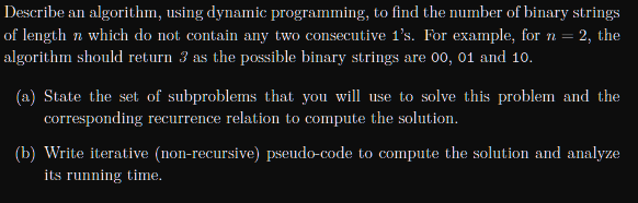 Solved Describe an algorithm, using dynamic programming, to | Chegg.com