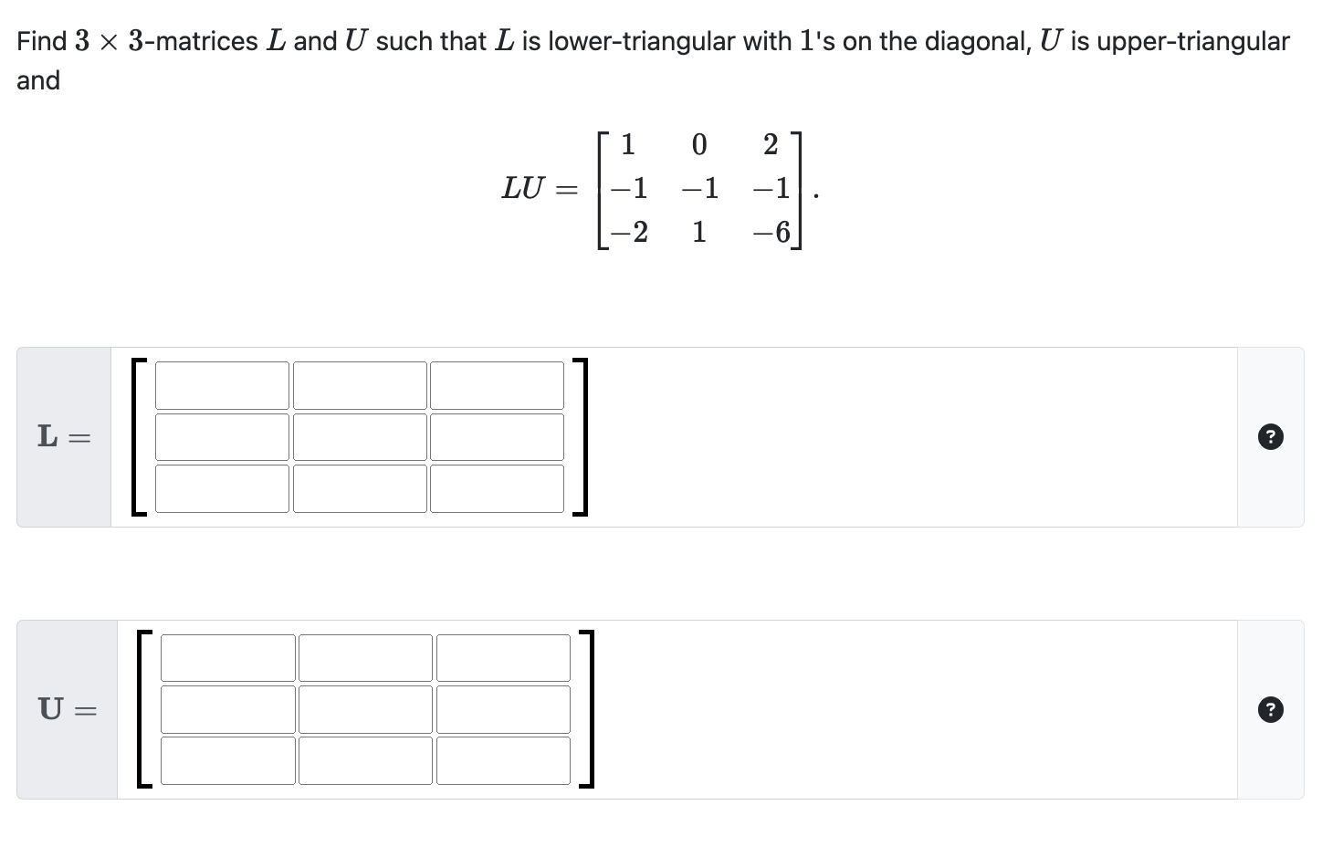 Solved Find 3×3-matrices L and U such that L is | Chegg.com