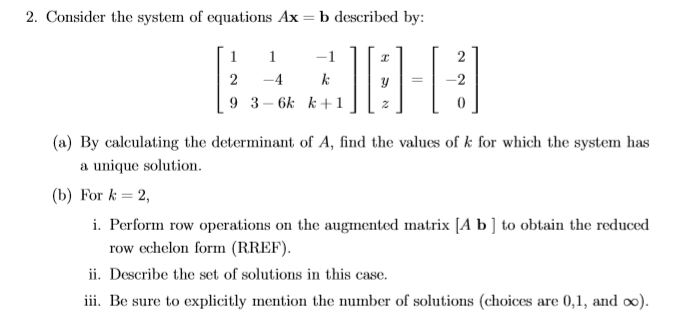Solved 2. Consider the system of equations Ax b described | Chegg.com