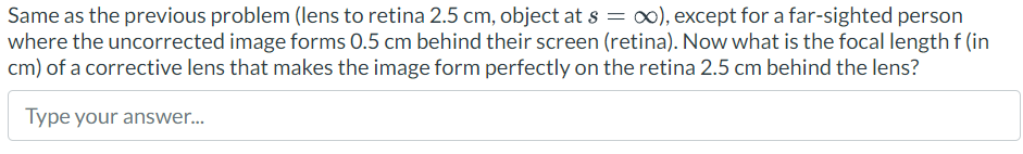 Same as the previous problem (lens to retina 2.5 cm, | Chegg.com