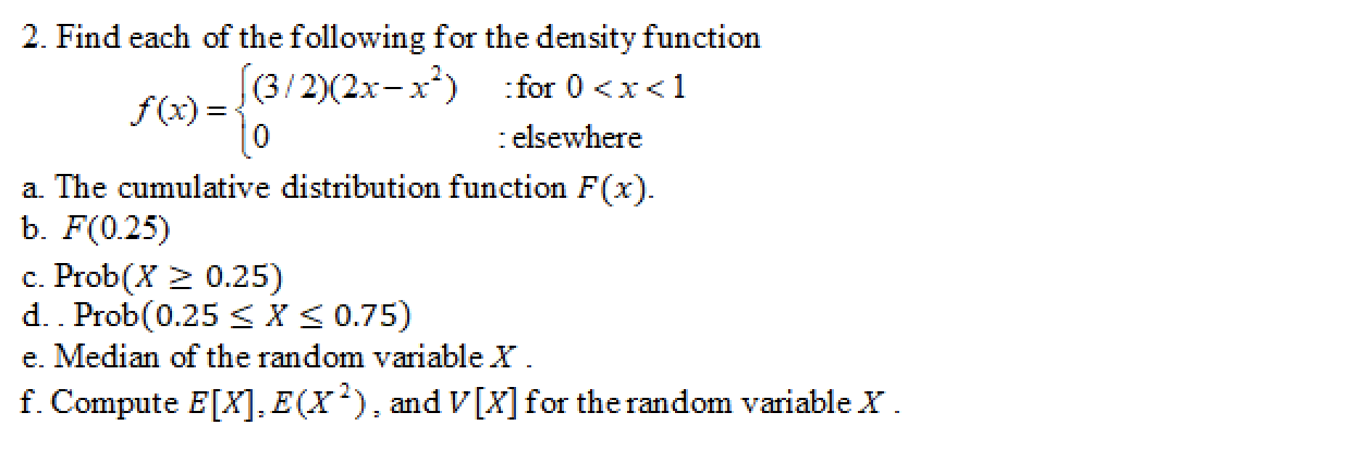 Solved 2. Find each of the following for the density | Chegg.com