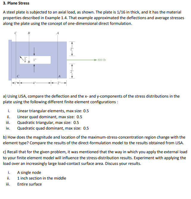 Solved 3. Plane Stress A steel plate is subjected to an | Chegg.com