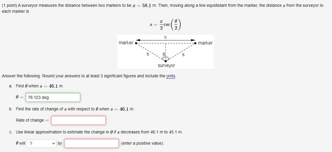 Solved (1 point) A surveyor measures the distance between | Chegg.com