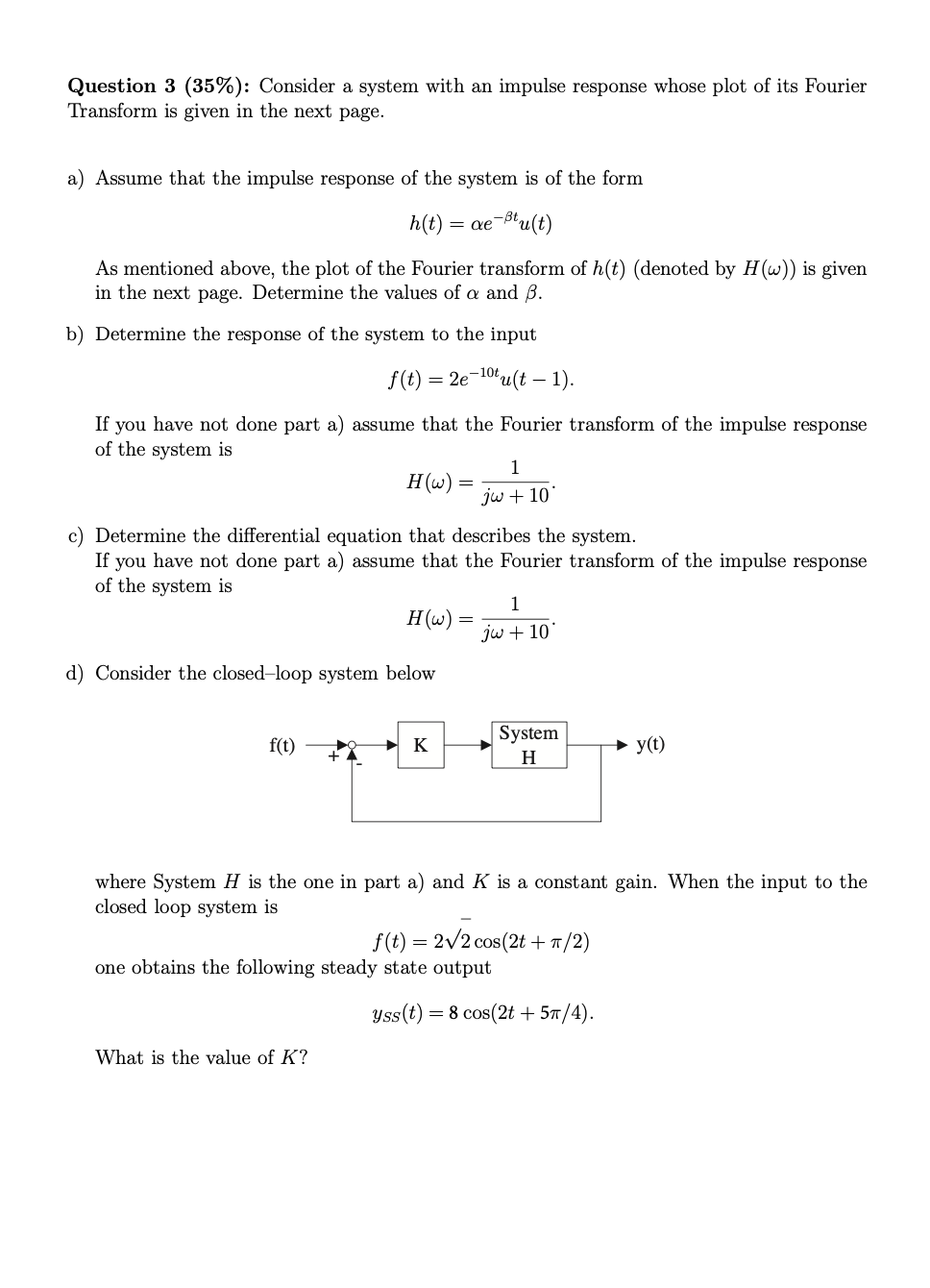 Solved Question 3 (35%): Consider a system with an impulse | Chegg.com
