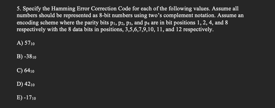 Solved 5. Specify The Hamming Error Correction Code For Each | Chegg.com