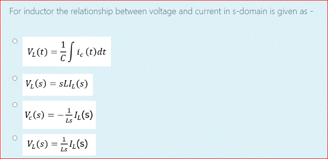 Solved For inductor the relationship between voltage and | Chegg.com