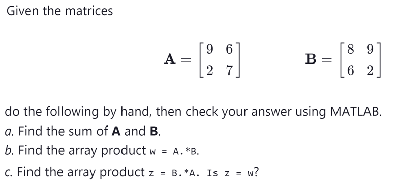 Solved Given The Matrices 9 6 8 9 A. B = 2 7 6 2 Do The | Chegg.com