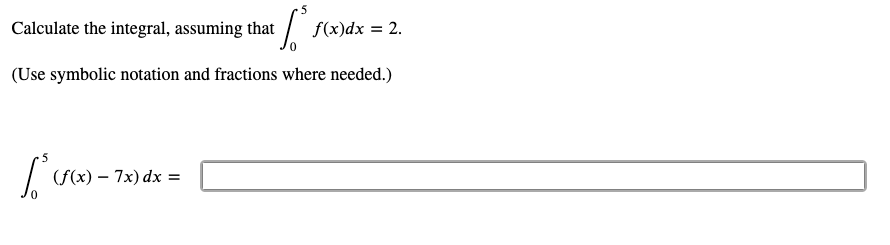 Solved 1 Calculate The Integral Assuming That Chegg Com