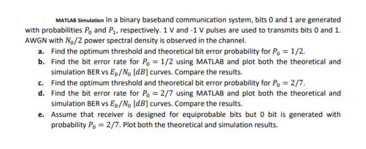 Solved MATLAB Simulation In A Binary Baseband Communication | Chegg.com