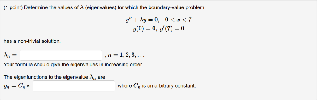 Solved (1 point) Determine the values of A (eigenvalues) for | Chegg.com