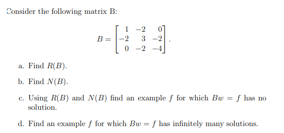 Solved Consider The Following Matrix B: | Chegg.com