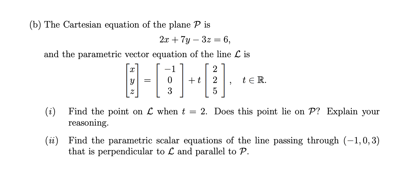 Solved B The Cartesian Equation Of The Plane P Is 2x Chegg Com