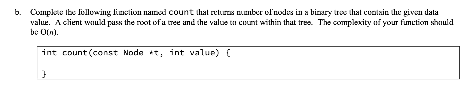 Solved Consider the following declaration of a binary tree | Chegg.com
