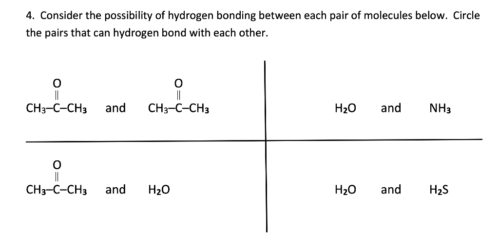 Solved 4. Consider the possibility of hydrogen bonding | Chegg.com