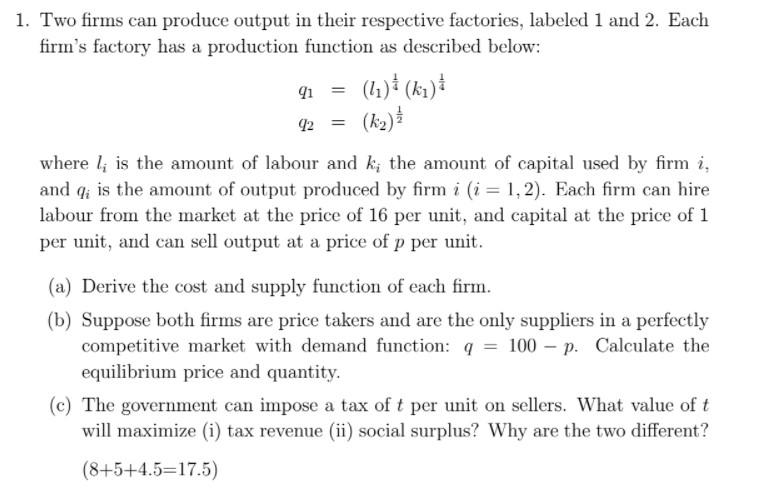 Solved 1. Two firms can produce output in their respective | Chegg.com