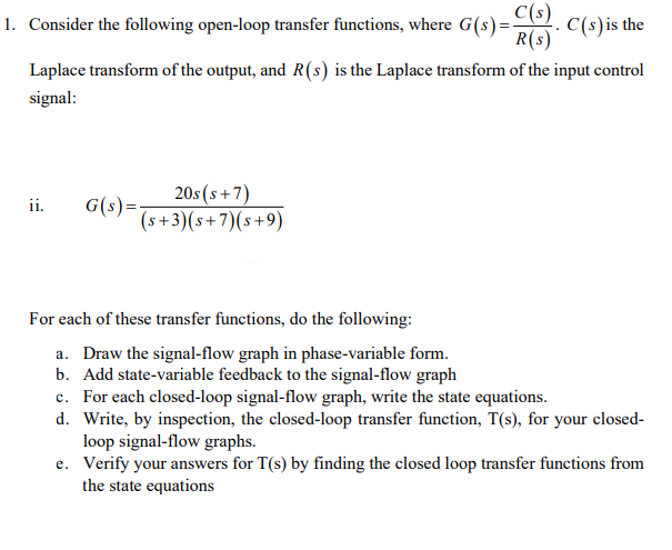 Solved C(s) 1. Consider the following open-loop transfer | Chegg.com