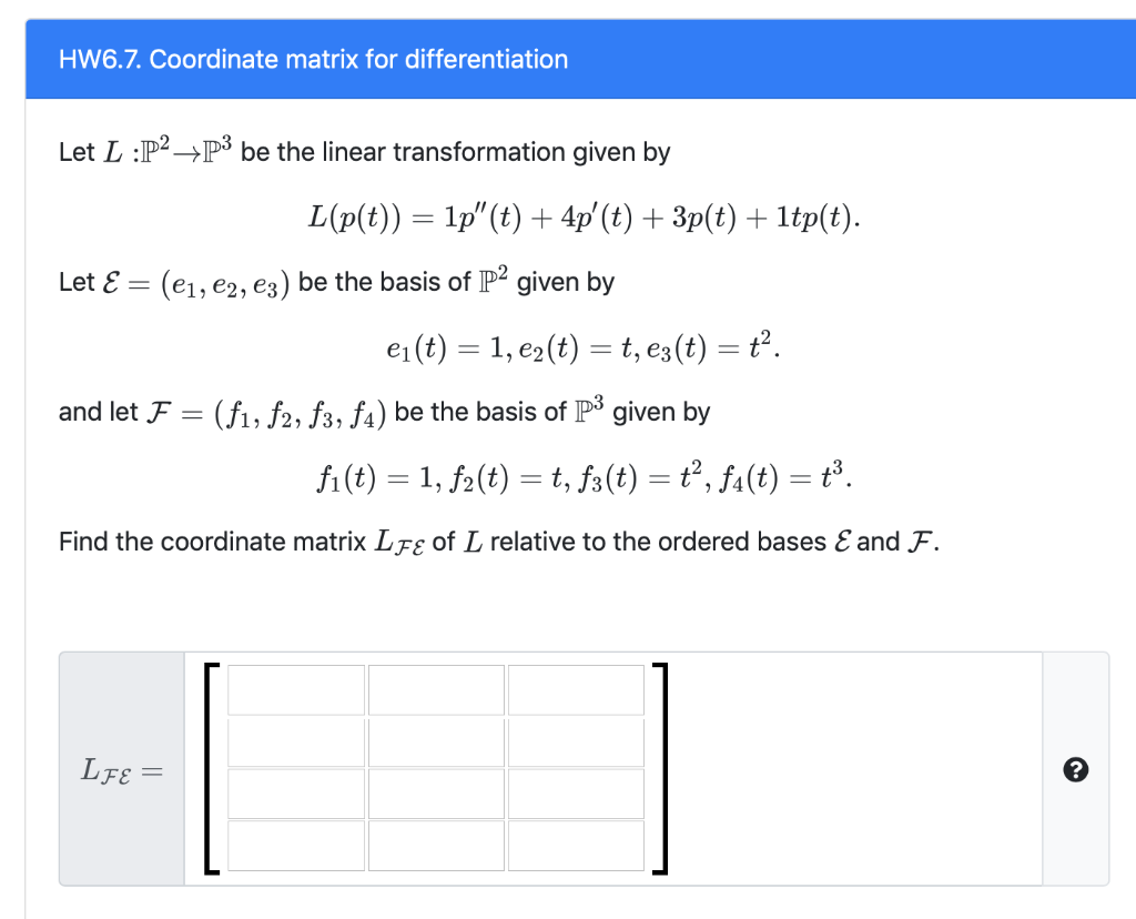 Solved Hw6 7 Coordinate Matrix For Differentiation Let L Chegg Com