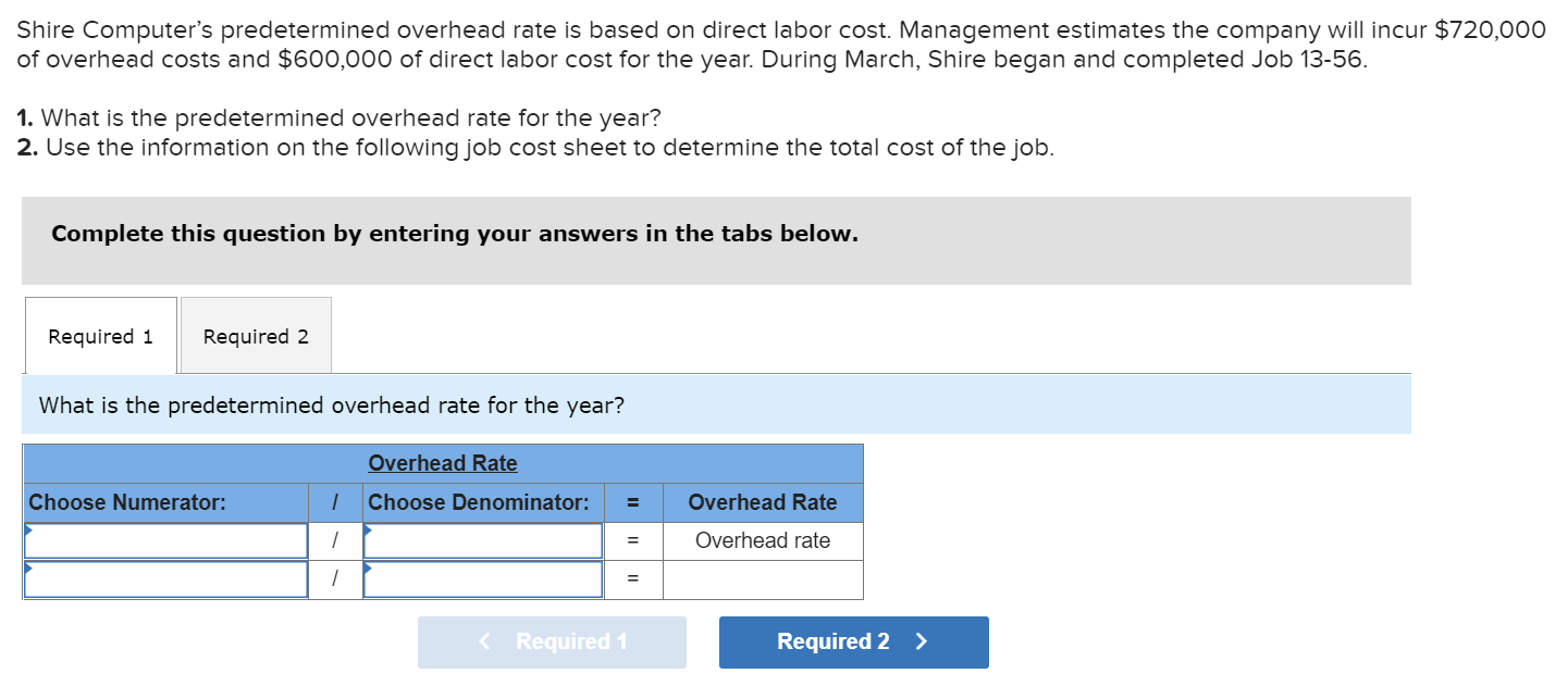 Solved Shire Computer's predetermined overhead rate is based | Chegg.com