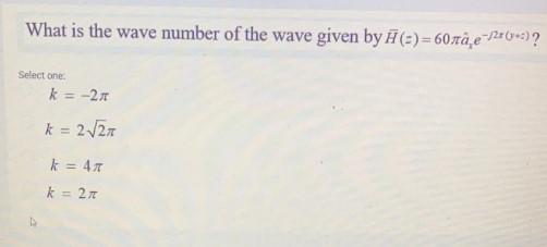 Solved What is the wave number of the wave given by H ()= | Chegg.com
