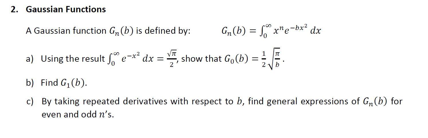 Solved 2. Gaussian Functions A Gaussian function Gn(b) is | Chegg.com