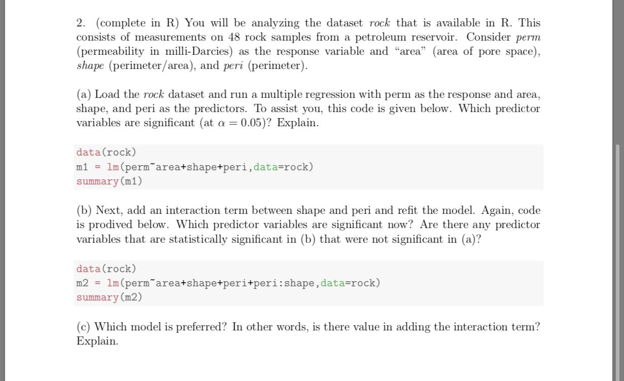 Solved 2. (complete in R) You will be analyzing the dataset | Chegg.com