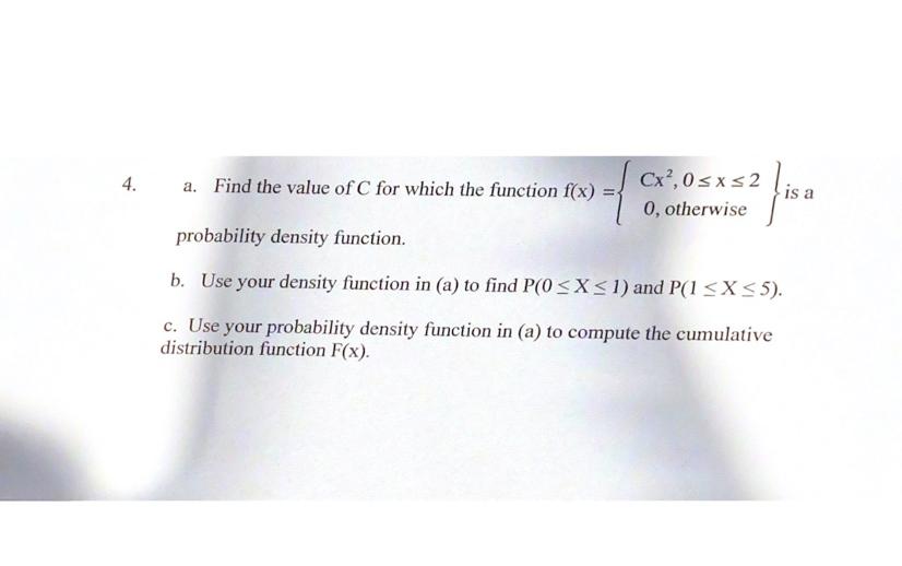 Solved 4. a. Find the value of C for which the function f(x) | Chegg.com