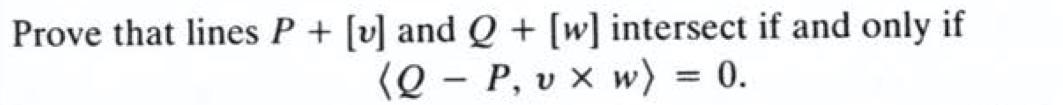 Solved Prove that lines P + [v] and Q + [w] intersect if and | Chegg.com
