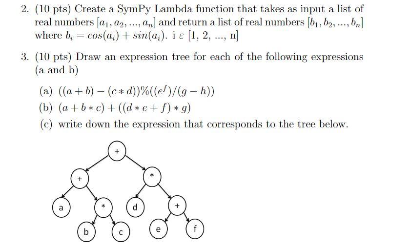 Solved = 2. (10 pts) Create a SymPy Lambda function that | Chegg.com