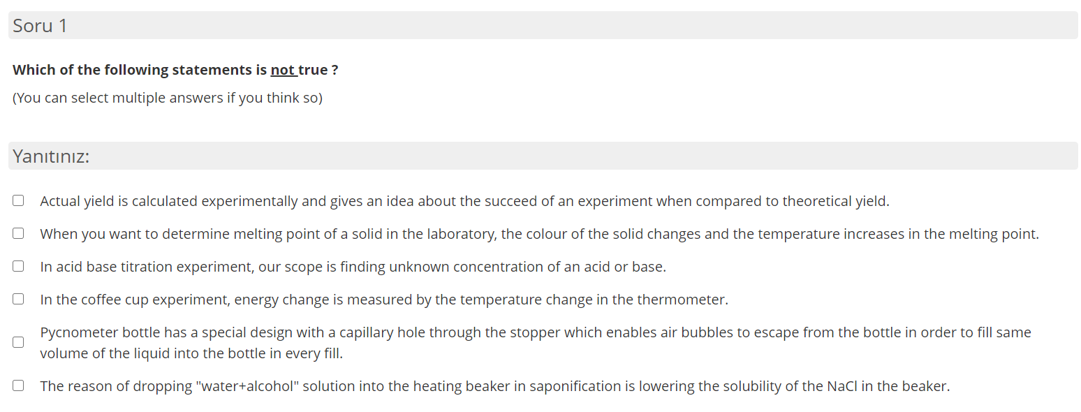 Solved Soru 1 Which of the following statements is not true? | Chegg.com