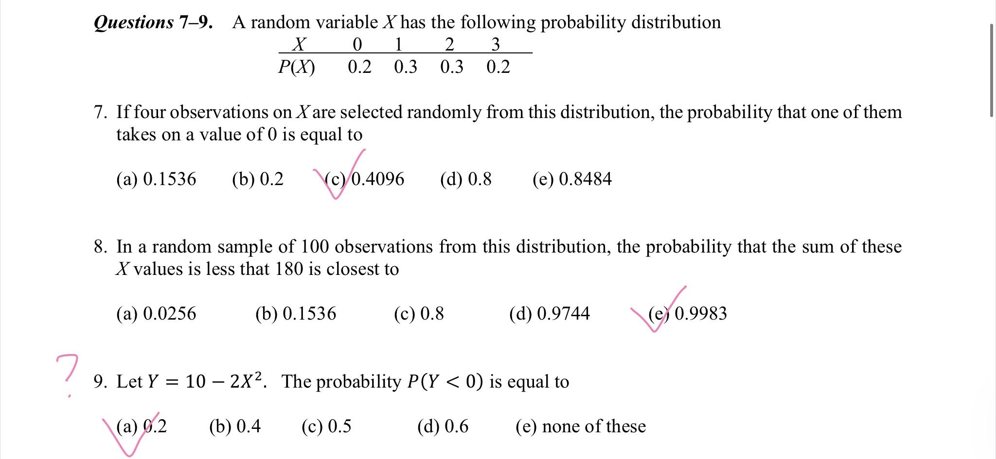 7. If four observations on \( X \) are selected randomly from this distribution, the probability that one of them takes on a 
