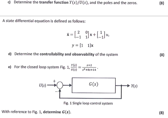Solved c) Determine the transfer function Y (s)/U(s), and | Chegg.com