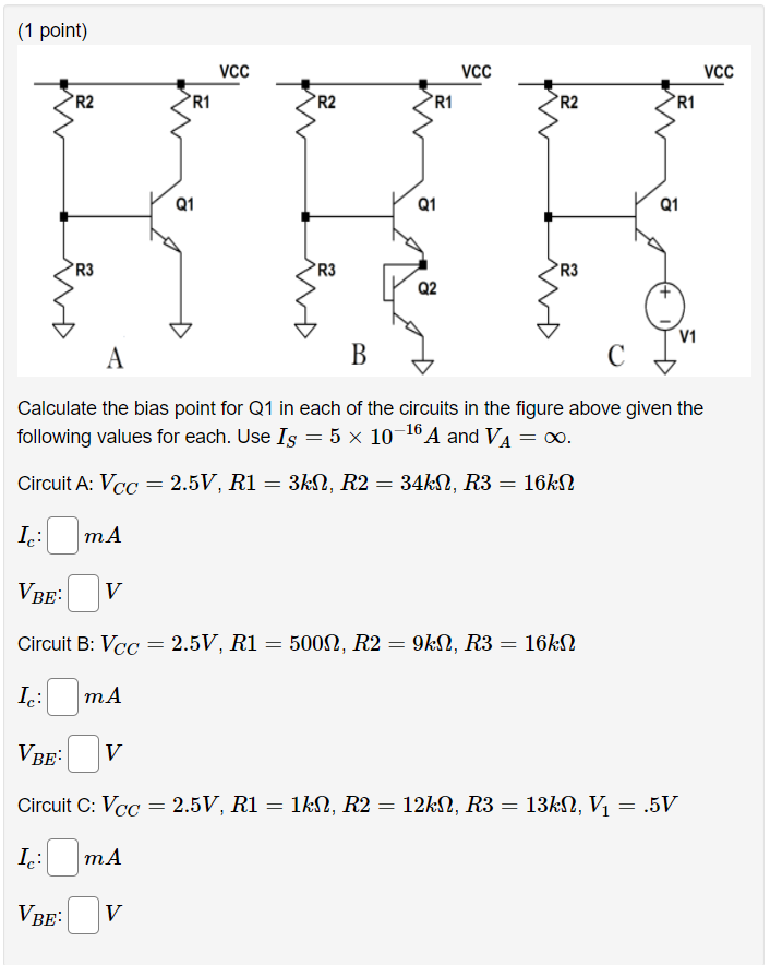 Solved (1 Point) VCC VCC VCC R2 R1 R2 R1 R2 R1 Q1 Q1 Q1 R3 | Chegg.com