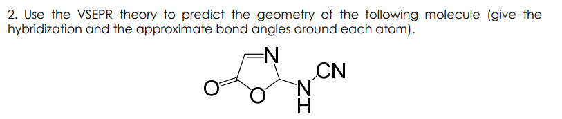 Solved 2. Use the VSEPR theory to predict the geometry of | Chegg.com