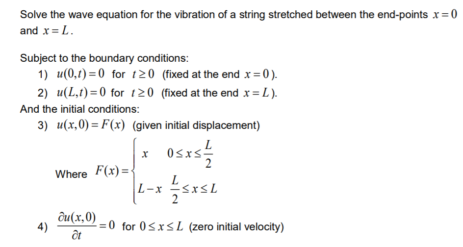 Solved Solve the wave equation for the vibration of a string | Chegg.com