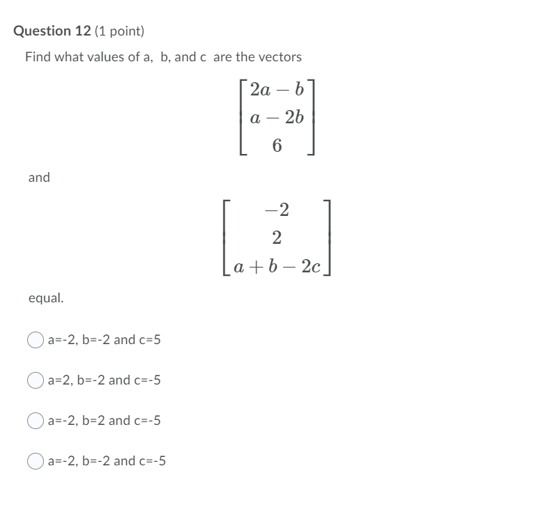 Solved Question 12 (1 Point) Find What Values Of A, B, And C | Chegg.com