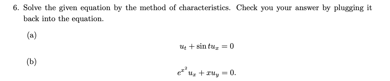Solved 6. Solve the given equation by the method of | Chegg.com