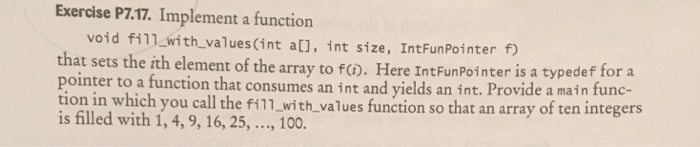 Solved Exercise P7.17. Implement a function void fill with | Chegg.com