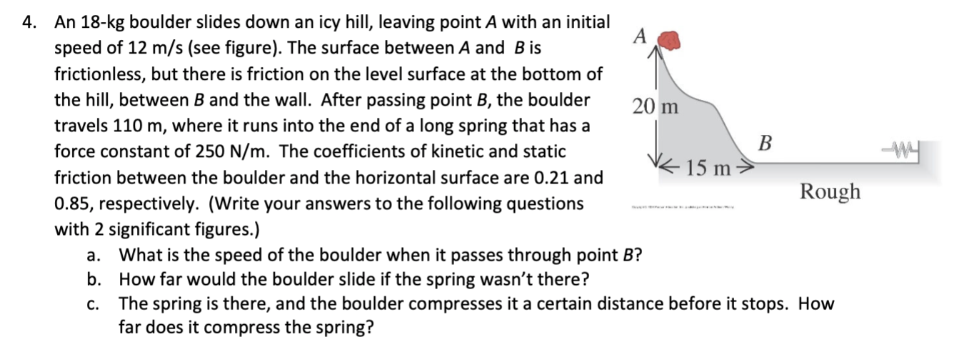 Solved 4. An 18kg boulder slides down an icy hill, leaving