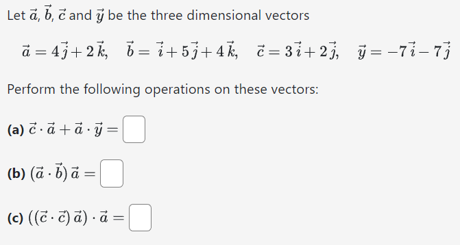 Solved Let A,b,c And Y Be The Three Dimensional Vectors | Chegg.com