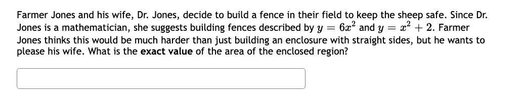 Solved Farmer Jones and his wife, Dr. Jones, decide to build | Chegg.com