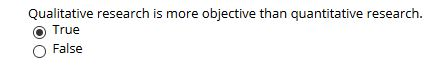 qualitative research is objective. true false