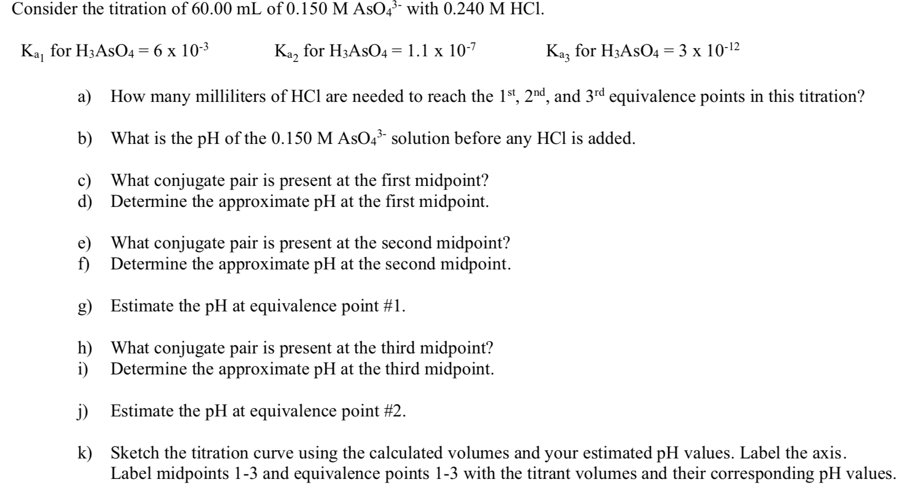 Solved Consider The Titration Of 60.00 Ml Of 0.150 M Aso43- 