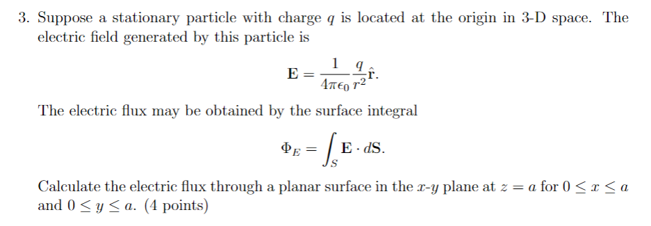 Solved 3. Suppose a stationary particle with charge q is | Chegg.com