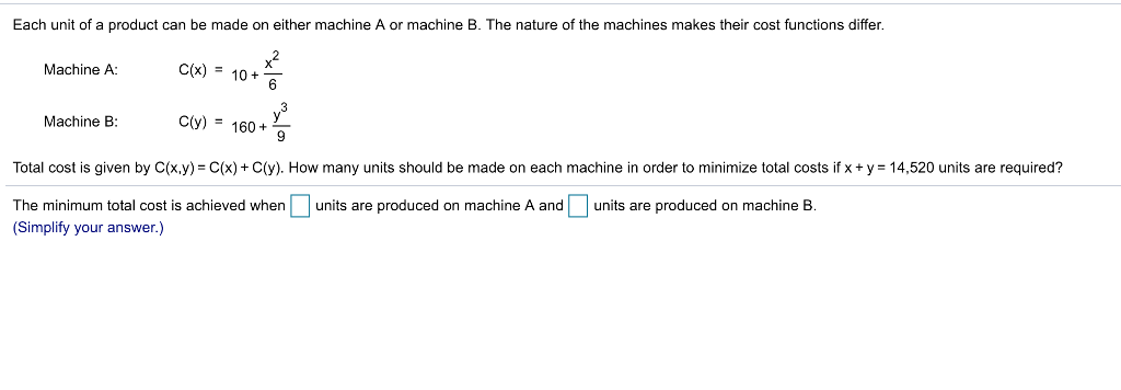 Solved Each Unit Of A Product Can Be Made On Either Machine | Chegg.com