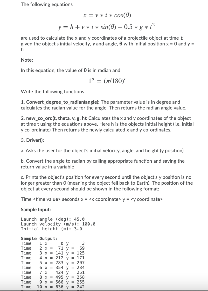 Solved The following equations x = v* t * cos(0) y = h + v