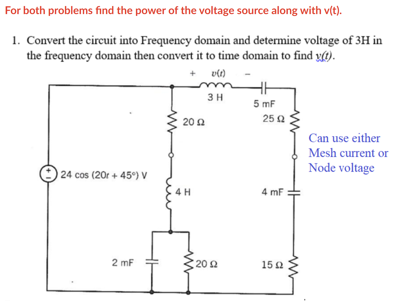 Solved For Both Problems Find The Power Of The Voltage | Chegg.com