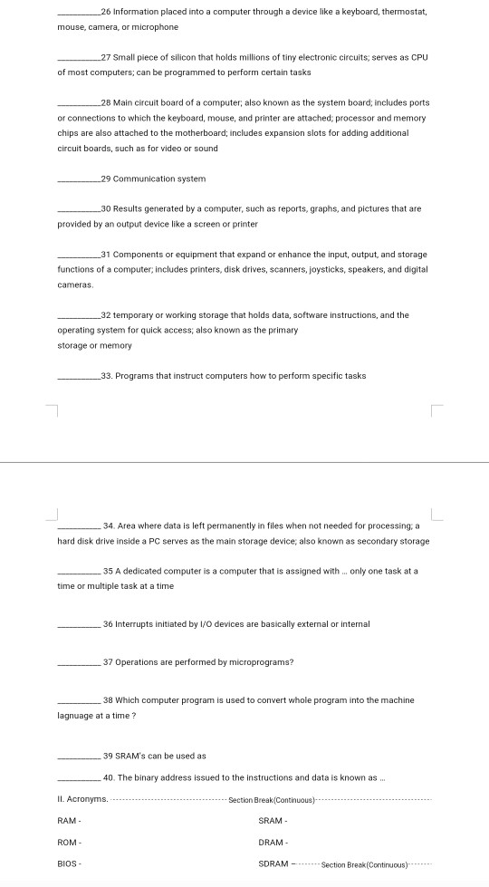 Solved 26 Information placed into a computer through a | Chegg.com