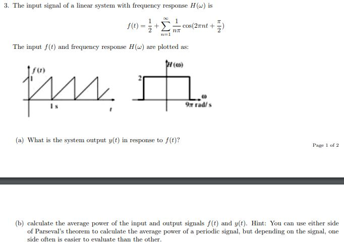 Solved 3. The input signal of a linear system with frequency | Chegg.com