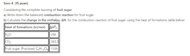 Solved Soru 4 15 Puan Considering The Complete Burning Chegg Com